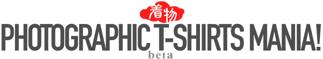 オリジナルデザイン Tシャツ 販売 / Photograpic T-shirts Mania!